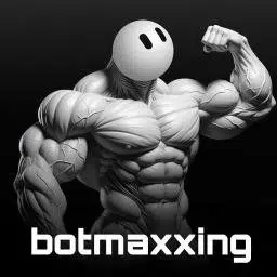 BOTMAXXING