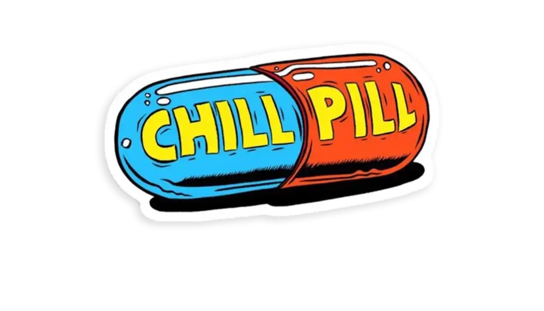$CHILLPILL