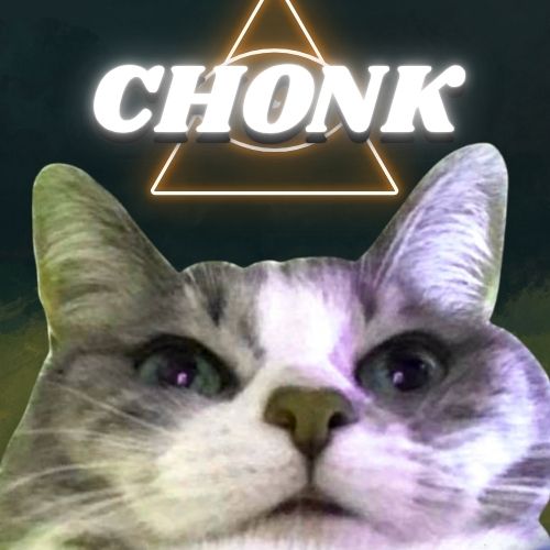 CHONK