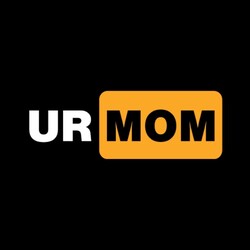 ur mom